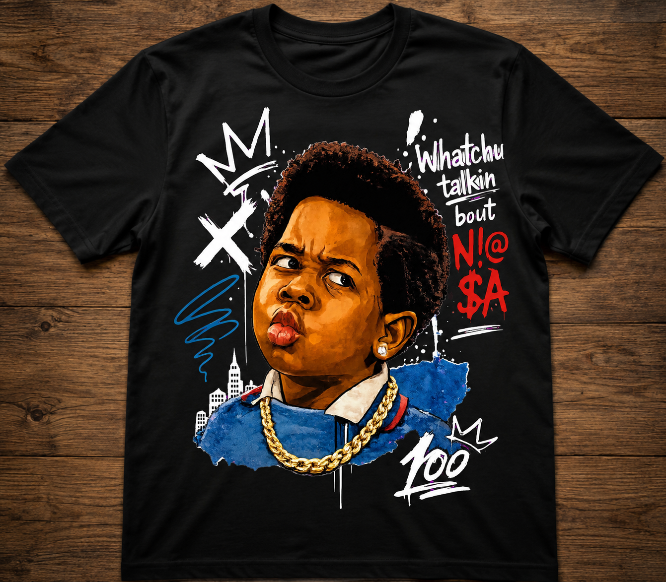 Whatchu Talkin’ Bout Graphic Tee